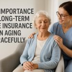 The importance of long-term care insurance in aging gracefully.